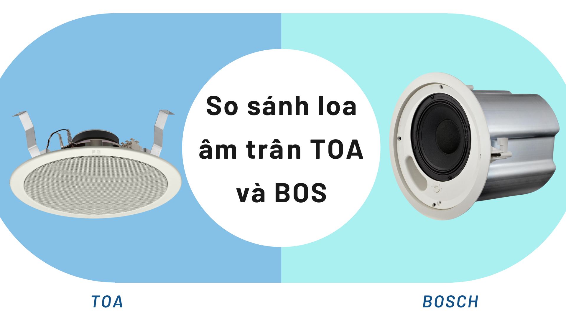 [So sánh] Loa âm trần Bose và Bosch, loại nào chất lượng tốt hơn?